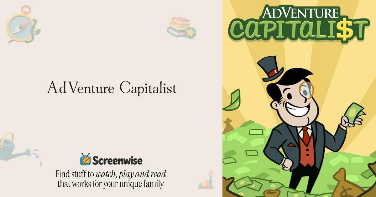 AdVenture Capitalist – WISE Score & Parent Review | Screenwise